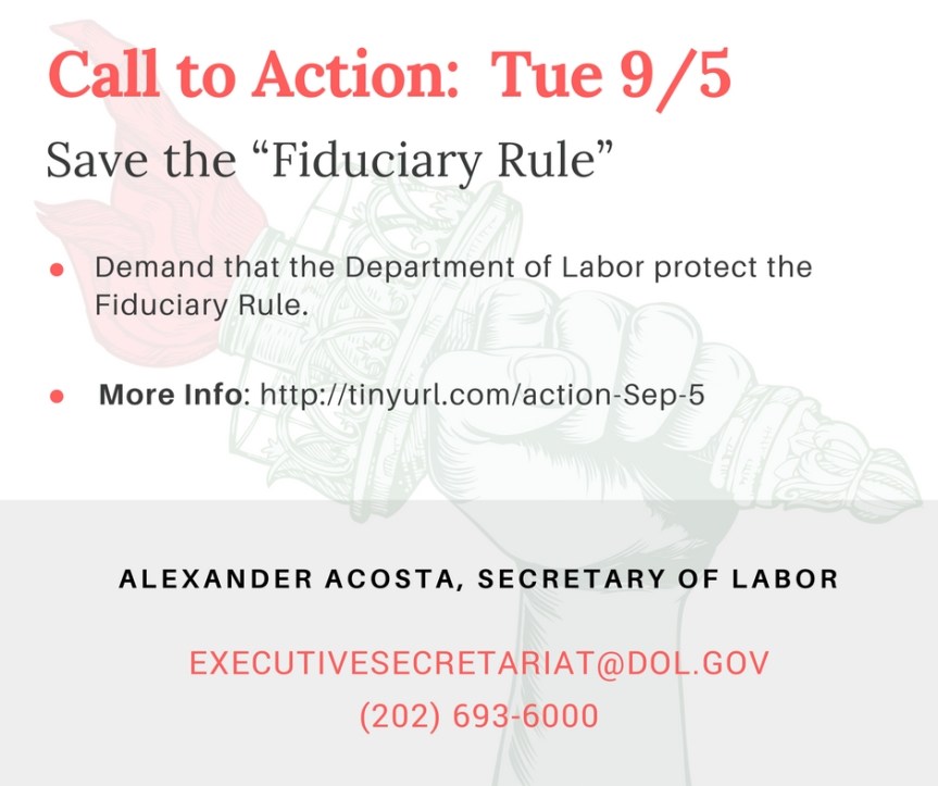 Protect Working People’s Savings: Oppose Trump’s efforts to do away with the “Fiduciary&nbsp;Rule”
