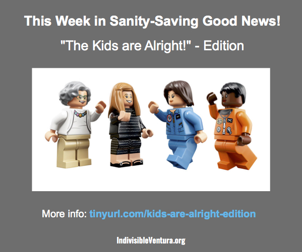 This Week in Sanity-saving Good News – “The Kids are Alright”&nbsp;Edition…