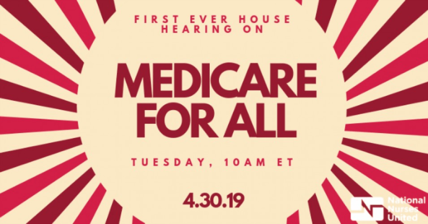 Mon 4/29: April 30th – House Rules Committee – 1st hearing on Medicare for All. How you can help… Part&nbsp;2