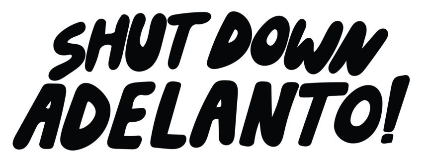 Wed. 9/9: Comment by 4 pm today against Adelanto Detention Center&nbsp;expansion.
