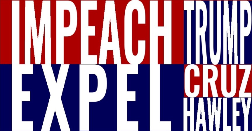 Thurs. 1/7/21: Impeach Trump. Expel his back-up&nbsp;band.