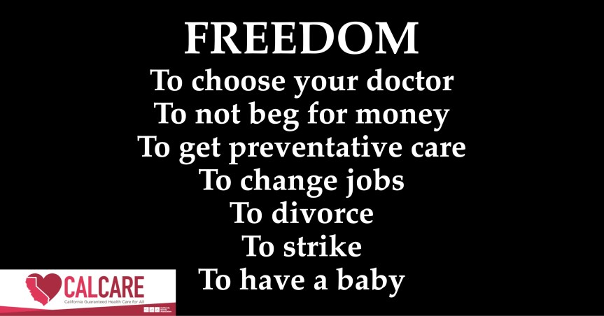 Freedom for you and your family is closer than ever! AB 1400 –  CalCare has made it to the Assembly floor! Call/write your&nbsp;assemblymember.